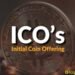 Kiến thức – ICO là gì? Tìm hiểu về hình thức đón sóng đầu tư ICO