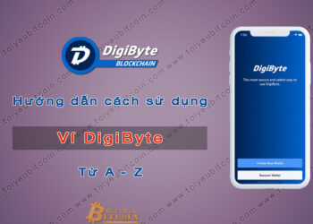 Ví (wallet) – Hướng dẫn cách Tạo và Sử dụng ví DGB coin trên điện thoại với DigiByte Wallet từ A – Z