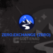Kiến thức – Zero Exchange (ZERO) là gì? Tất cả thông tin về dự án Zero Exchange