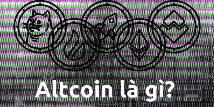 Kiến thức – Altcoin là gì? Altcoin sẽ thay thế Bitcoin trong tương lai?
