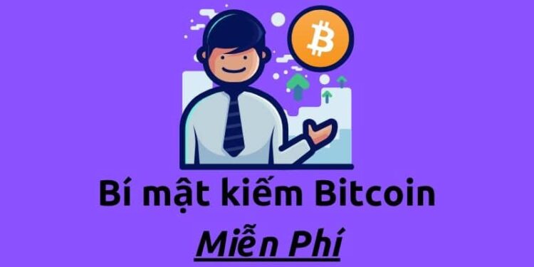 Kiến thức – Cách Kiếm Bitcoin Miễn Phí 2020: [Bí Mật Chưa Ai Nói Với Bạn]