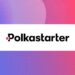 Kiến thức – Hướng dẫn cách mua IDO trên nền tảng Polkastarter