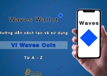 Ví (wallet) – Hướng dẫn cách Tạo và Sử dụng ví WAVES coin trên điện thoại với Waves Wallet từ A – Z
