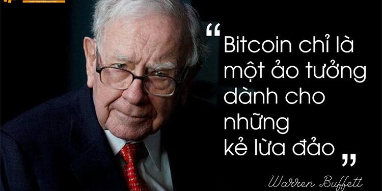 Đào coin – Warren Buffett: Bitcoin chỉ là một “ảo tưởng” dành cho những kẻ lừa đảo