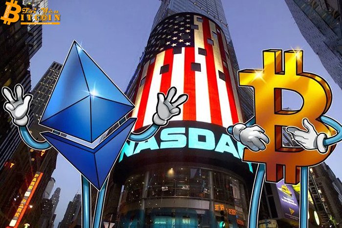 Hai chỉ số giá Bitcoin và Ethereum chính thức “lên sóng” trên Nasdaq