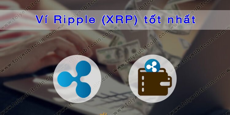 Đào coin – TOP 7 Loại ví lưu trữ đồng tiền Ripple coin (XRP) uy tín, an toàn và tốt nhất năm 2020 & 2021