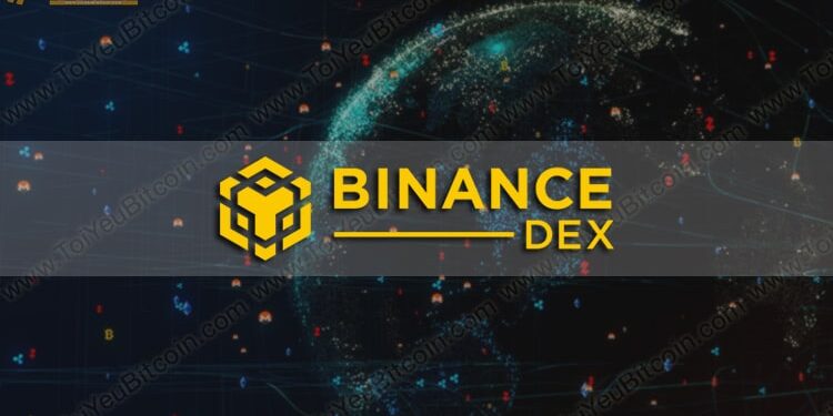 Đào coin – Binance DEX là gì? Hướng dẫn tạo ví, nạp/rút tiền và mua bán coin trên sàn giao dịch Binance DEX toàn tập