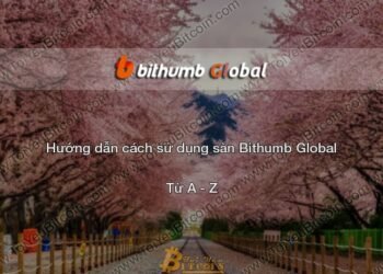 Đào coin – Hướng dẫn đăng ký, bảo mật, xác minh tài khoản, nạp/rút tiền và mua bán Coin trên sàn giao dịch Bithumb Pro mới nhất