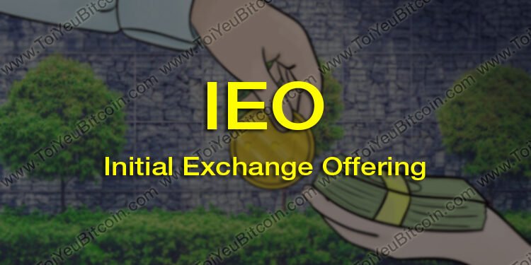 Đào coin – IEO là gì? Có lừa đảo? Có nên đầu tư vào IEO không? Hướng dẫn cách đầu tư IEO cho người mới bắt đầu!