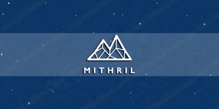 Đào coin – Mithril là gì? Tạo ví và Mua bán đồng tiền MITH Coin ở đâu? Có nên đầu tư Mithril coin không?