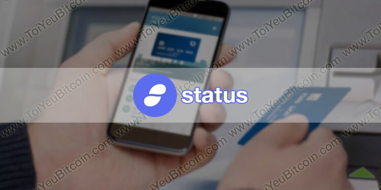 Đào coin – Status là gì? Tạo ví và Mua bán đồng tiền SNT Coin ở đâu? Có nên đầu tư Status coin không?