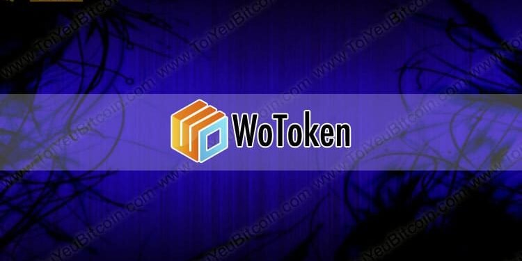 Đào coin – Wo Token Wallet (WOR) là gì? Có lừa đảo, đa cấp? Có nên đầu tư vào ví WoToken hay không?
