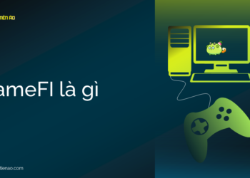 Kiến thức – GameFi là gì? Sự kết hợp giữa Defi, NFT và blockchain game