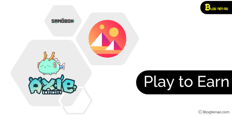Kiến thức – Play to Earn là gì? Chơi game kiếm tiền và tiềm năng trong tương…