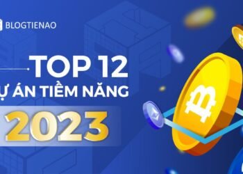 Tin tức coin – Top 12 dự án tiềm năng có thể bùng nổ trong năm 2023