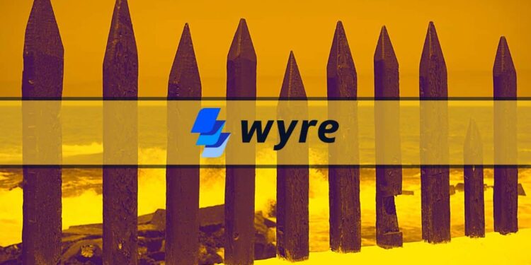 Tin tức coin – Được ‘bơm’ tiền, Wyre tuyên bố hoạt động lại bình thường